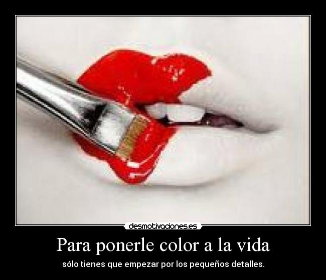 carteles vida para ponerle color vida desmotivaciones