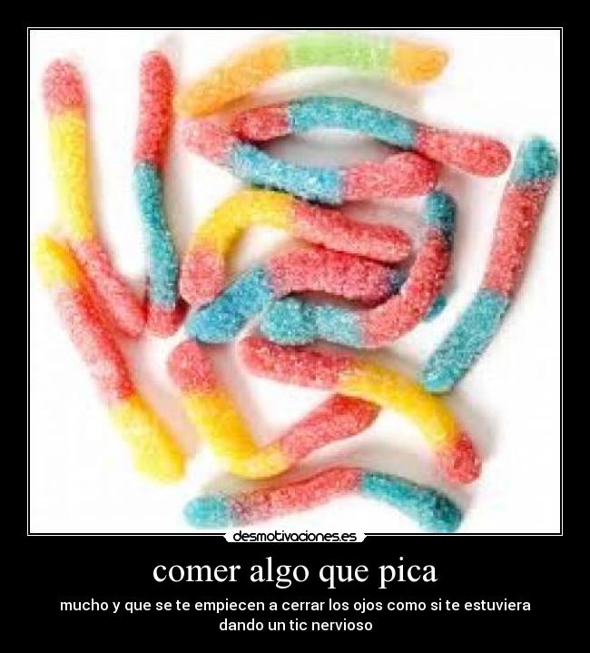 comer algo que pica -