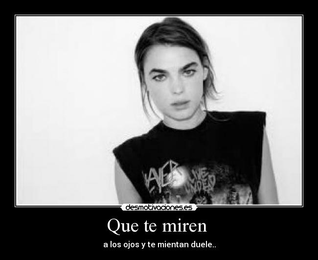 Que te miren -