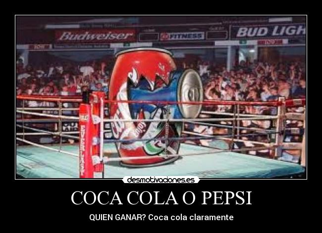 COCA COLA O PEPSI - 
