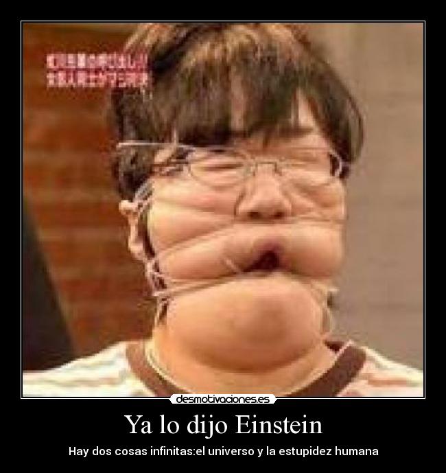 Ya lo dijo Einstein -