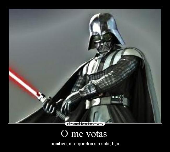 O me votas -