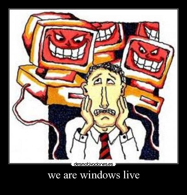 we are windows live - 