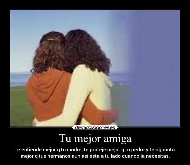 Tu mejor amiga - 