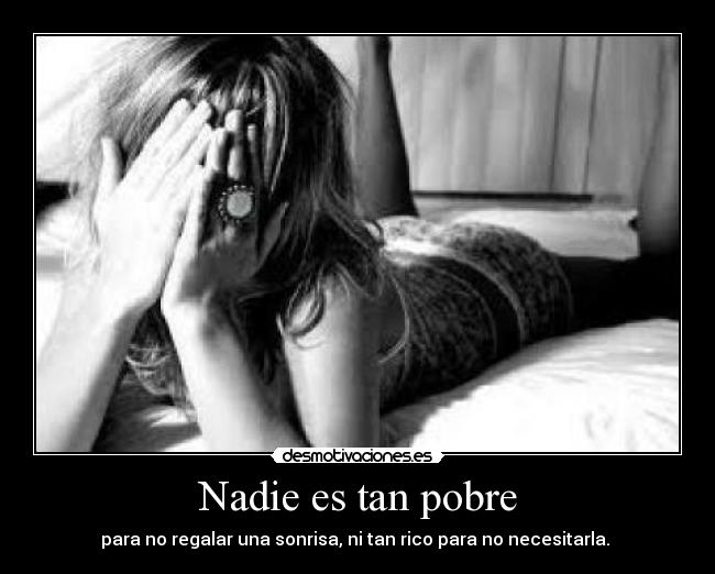 Nadie es tan pobre -