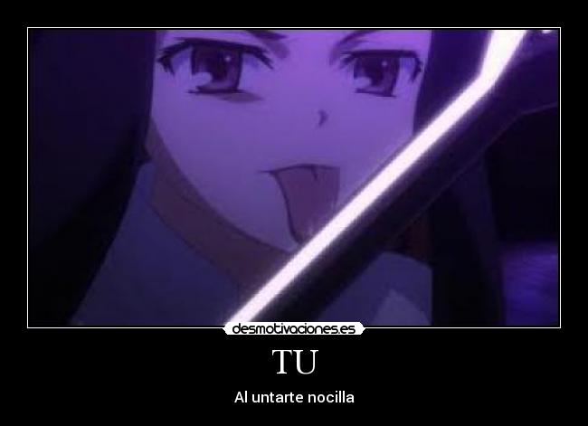 TU - Al untarte nocilla