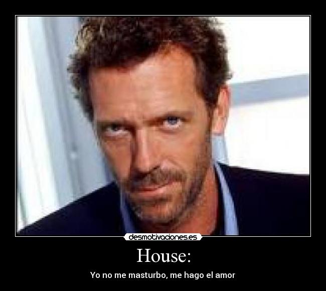 House: -