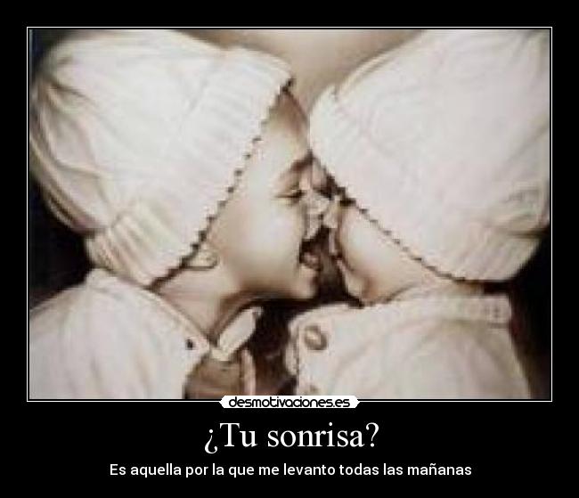 ¿Tu sonrisa? - 