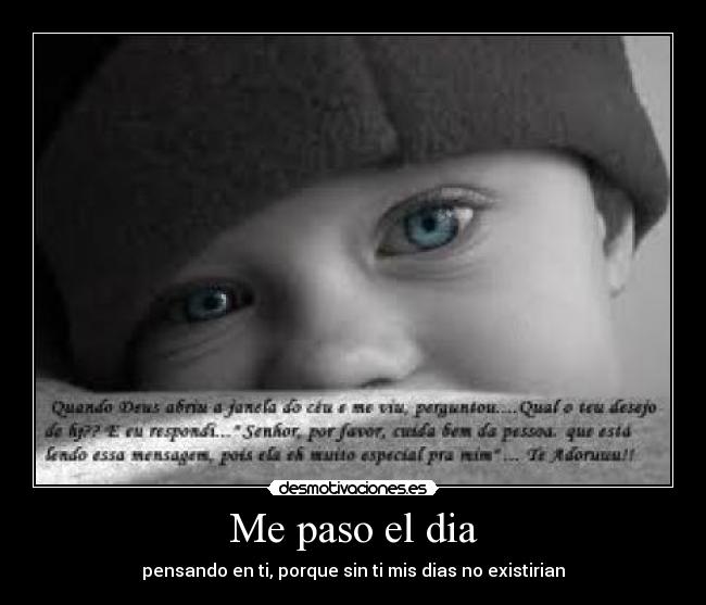 Me paso el dia -
