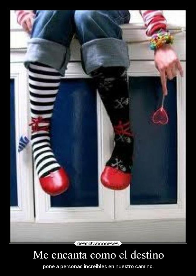 Me encanta como el destino -