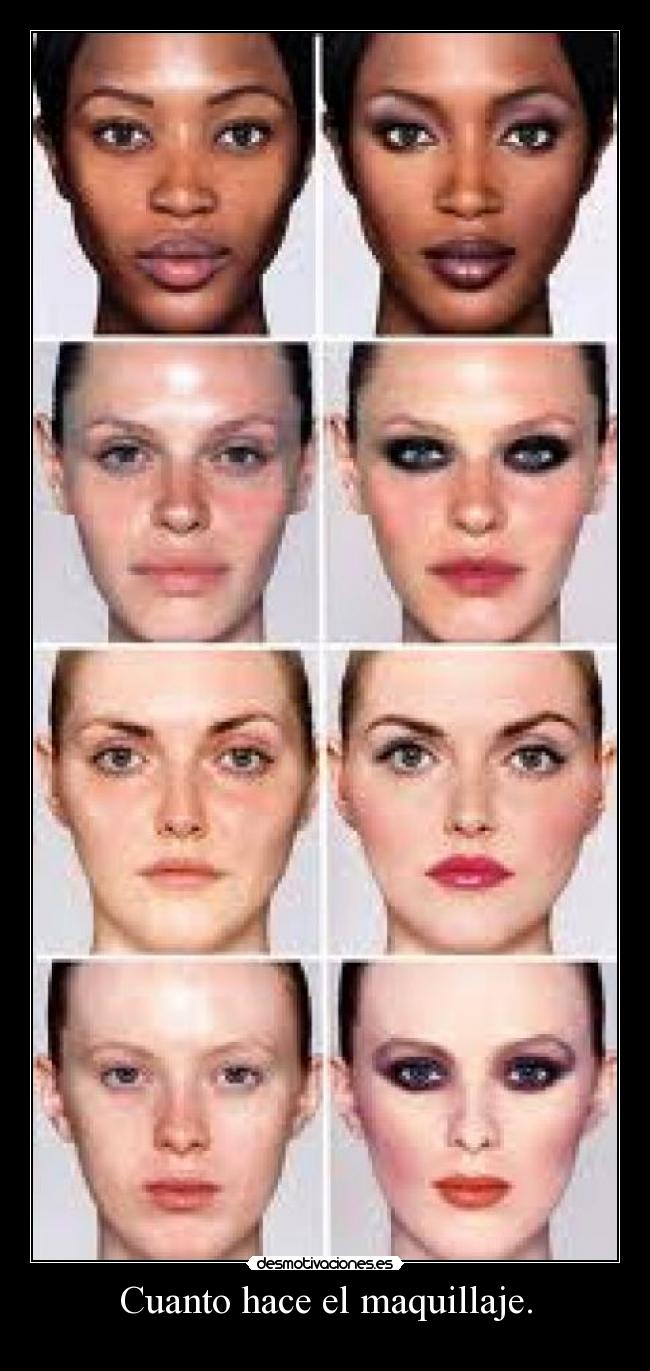 Cuanto hace el maquillaje. -
