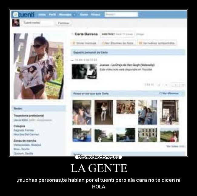 LA GENTE - ,muchas personas,te hablan por el tuenti pero ala cara no te dicen ni HOLA