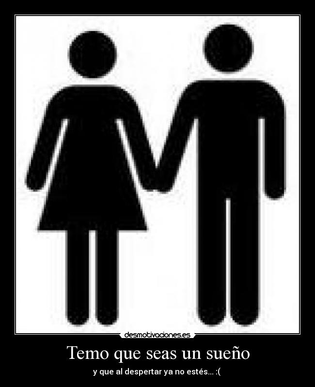 Temo que seas un sueño - 