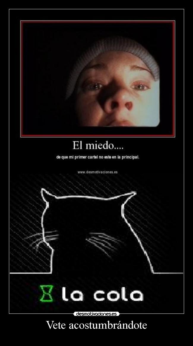Vete acostumbrándote -          