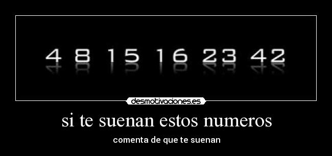 si te suenan estos numeros - comenta de que te suenan