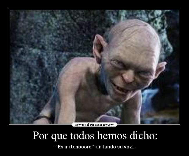 Por que todos hemos dicho: - 