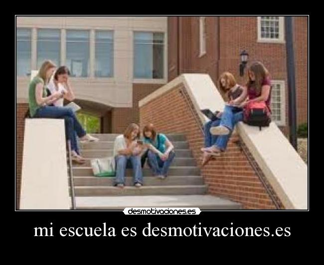 mi escuela es desmotivaciones.es - 