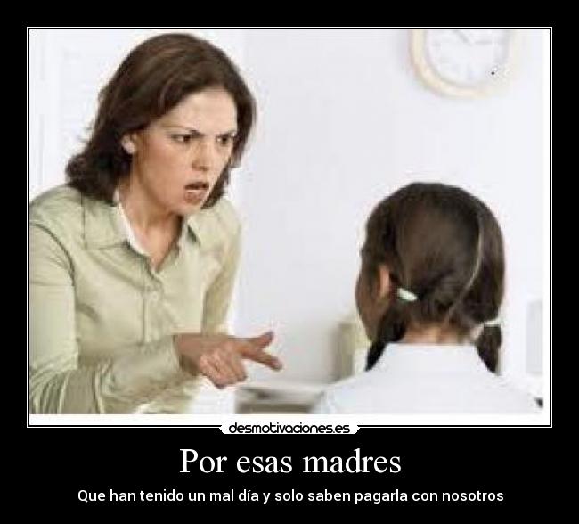 Por esas madres -