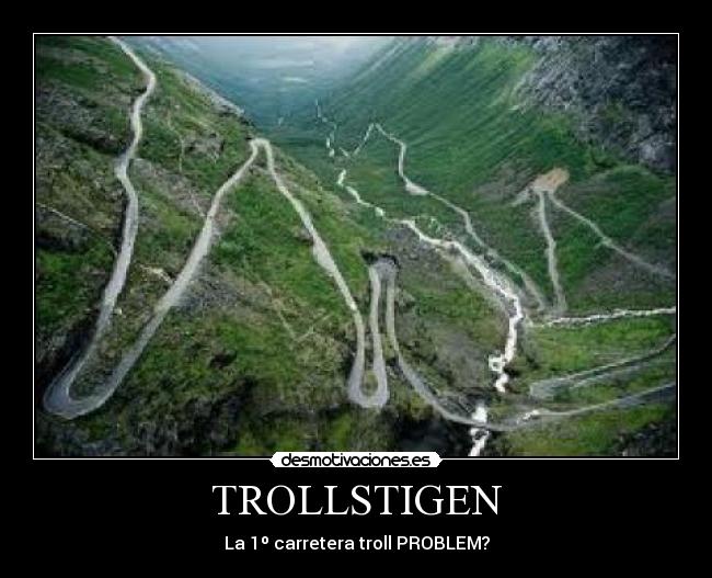 TROLLSTIGEN - La 1º carretera troll PROBLEM?