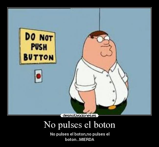 No pulses el boton - 