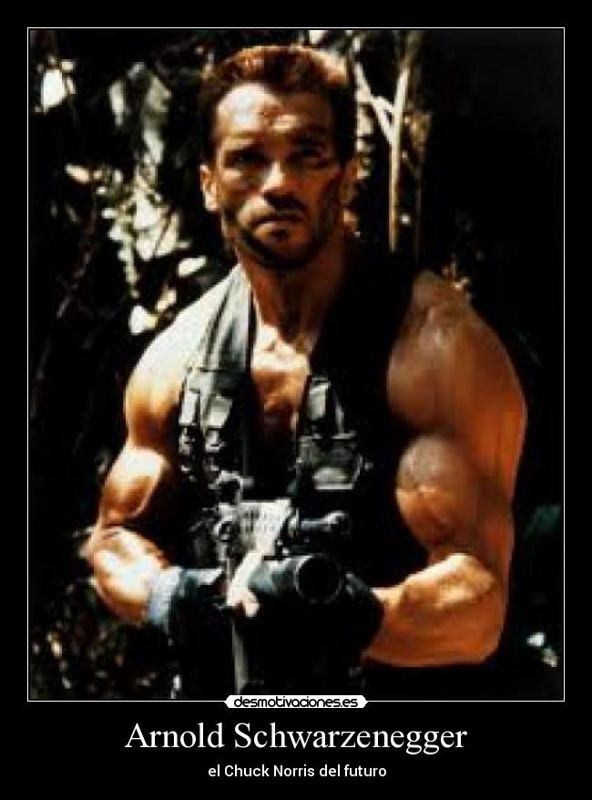 Arnold Schwarzenegger - el Chuck Norris del futuro