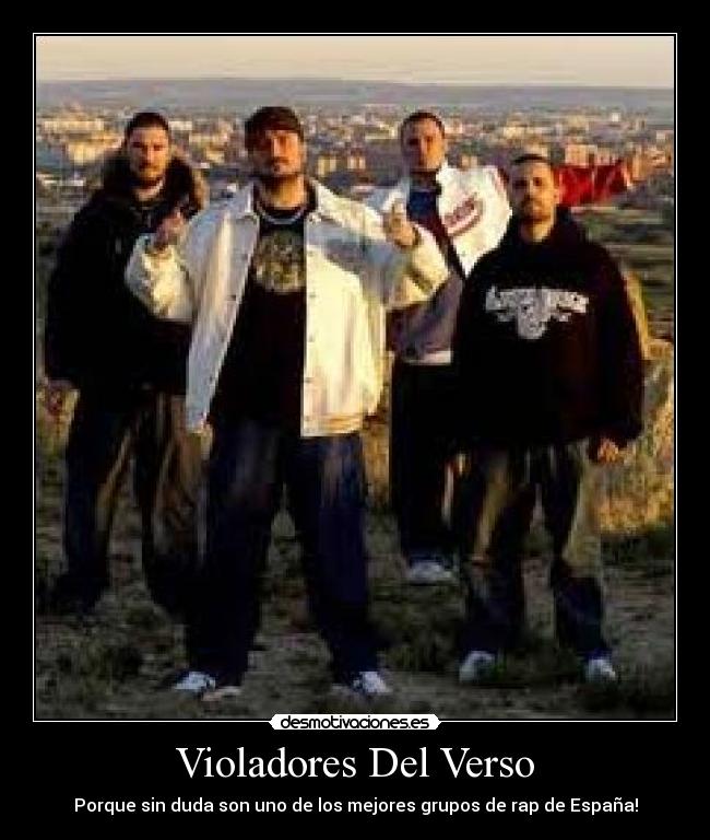 Violadores Del Verso - Porque sin duda son uno de los mejores grupos de rap de España!