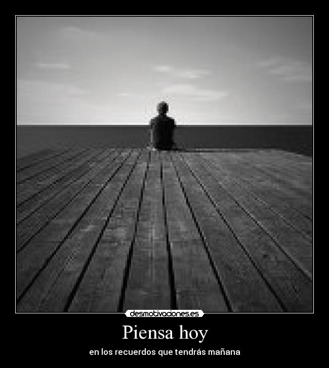 Piensa hoy -