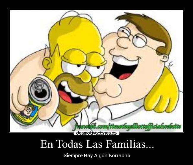 En Todas Las Familias... - Siempre Hay Algun Borracho