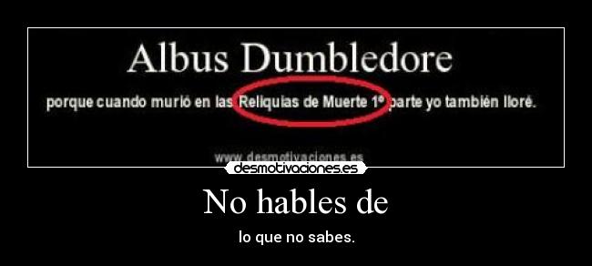 No hables de -