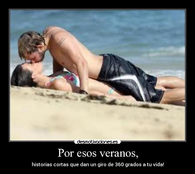 Por esos veranos, - 
