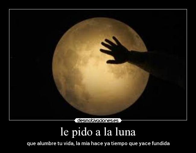 le pido a la luna - 
