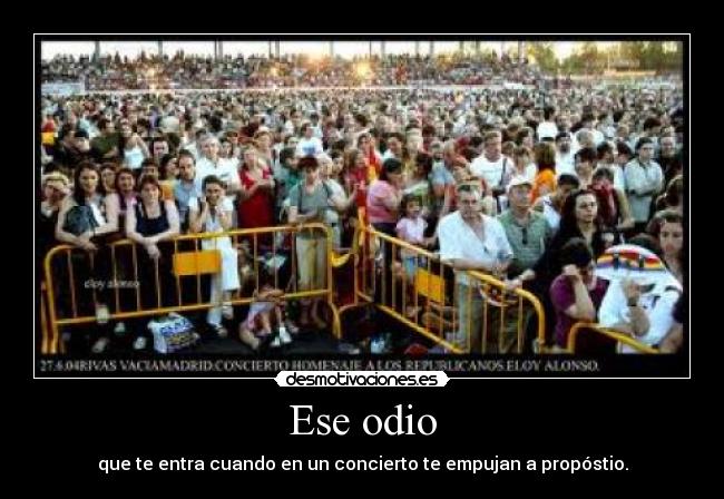Ese odio -