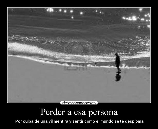 Perder a esa persona - 