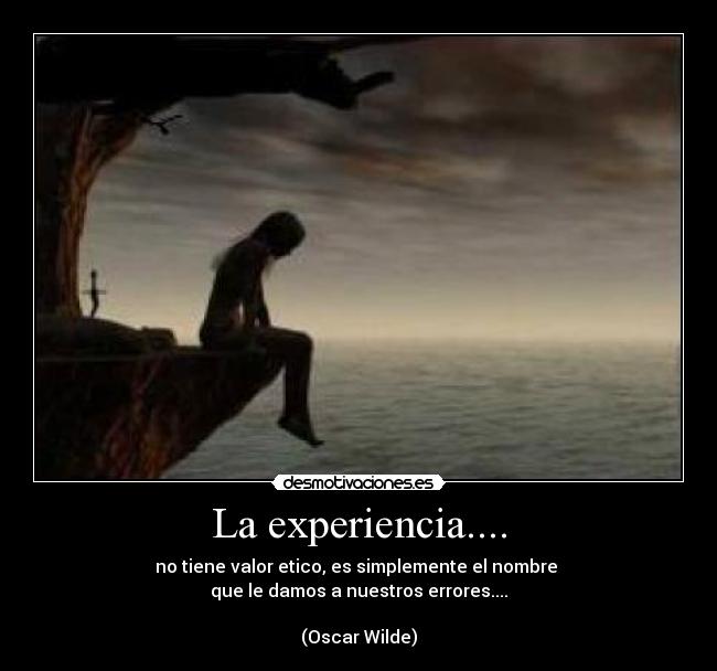La experiencia.... - 