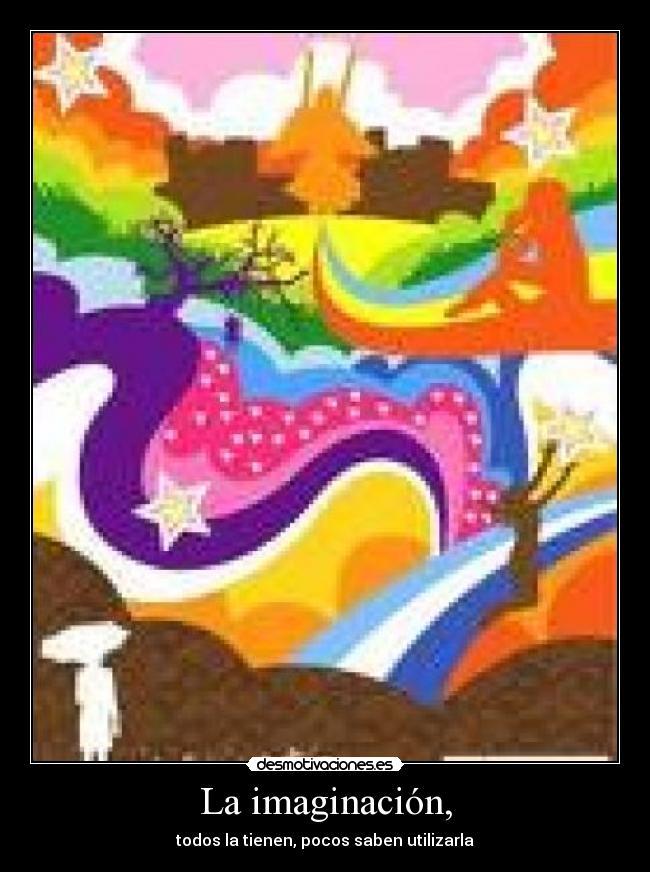 carteles imaginacion imaginacion desmotivaciones