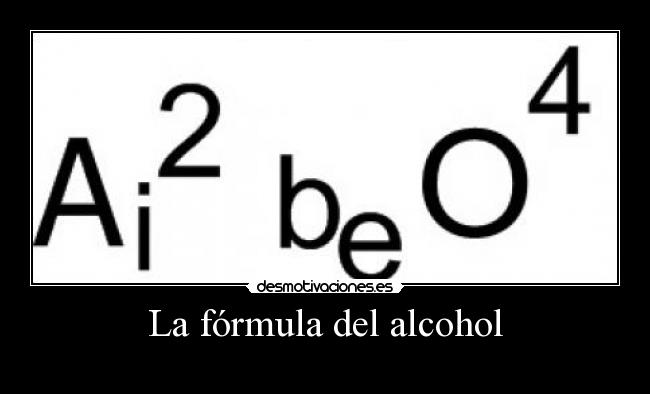 La fórmula del alcohol - 