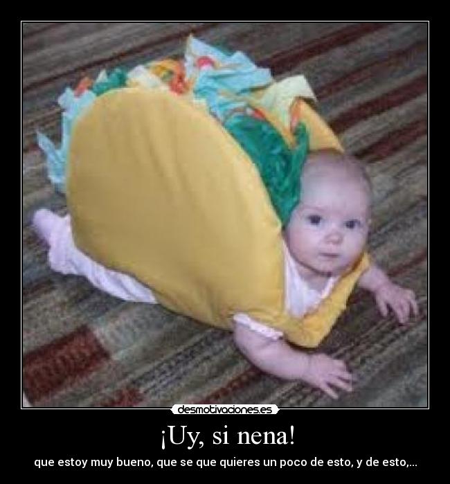 ¡Uy, si nena! - 