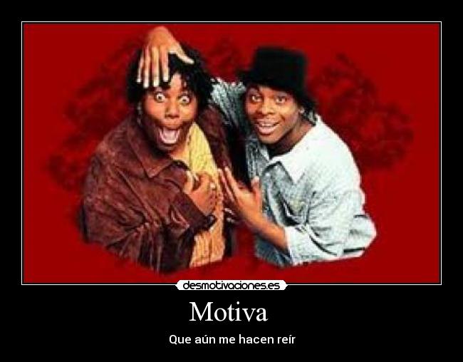 Motiva  - Que aún me hacen reír