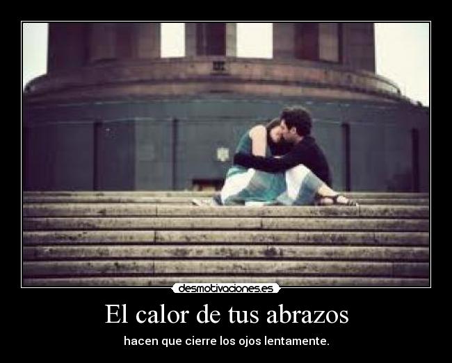 carteles abrazos calor desmotivaciones