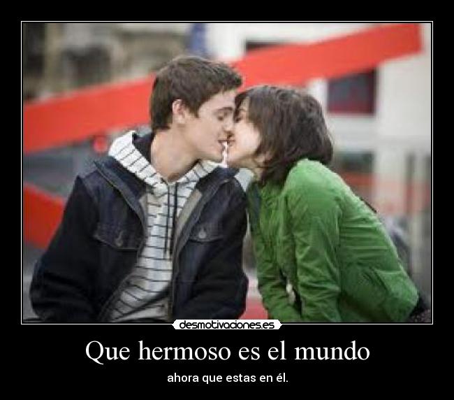 Que hermoso es el mundo -