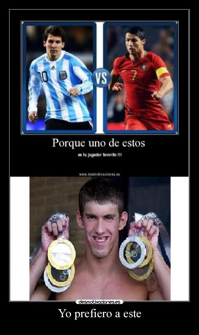 Yo prefiero a este -