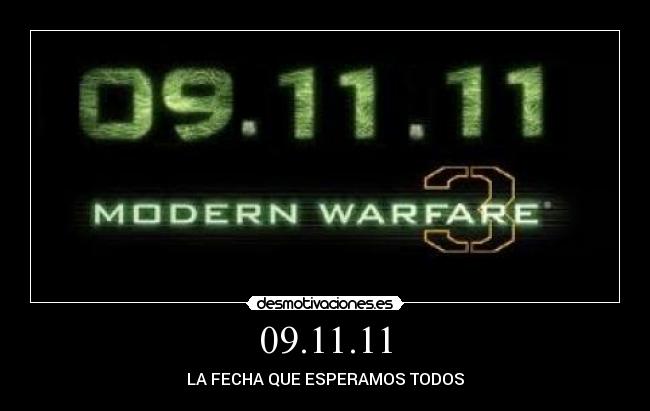 09.11.11 - LA FECHA QUE ESPERAMOS TODOS