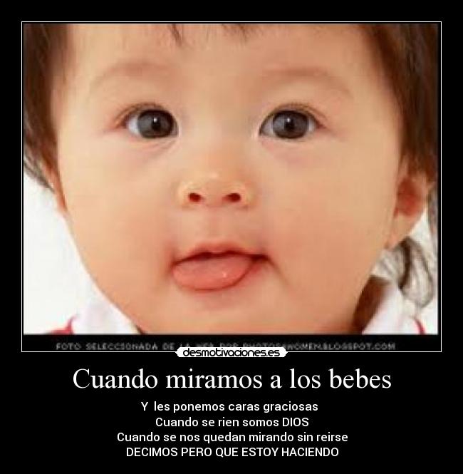 Cuando miramos a los bebes - 