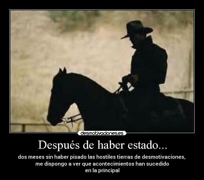 Después de haber estado... -
