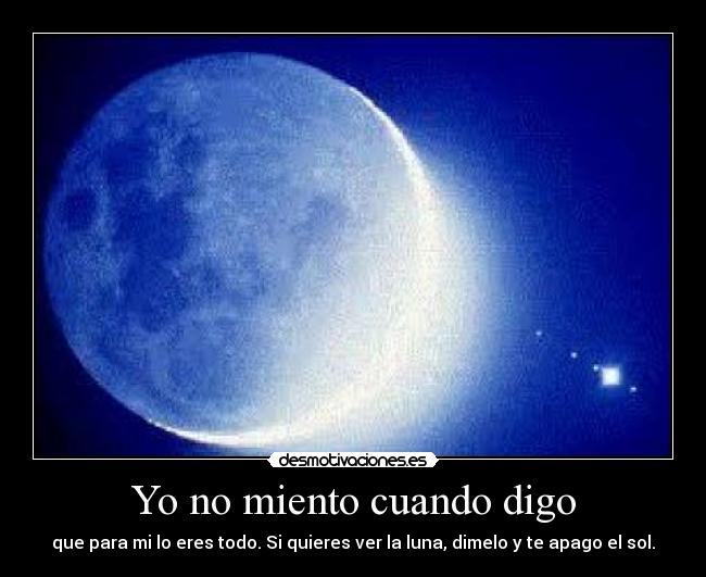 Yo no miento cuando digo -