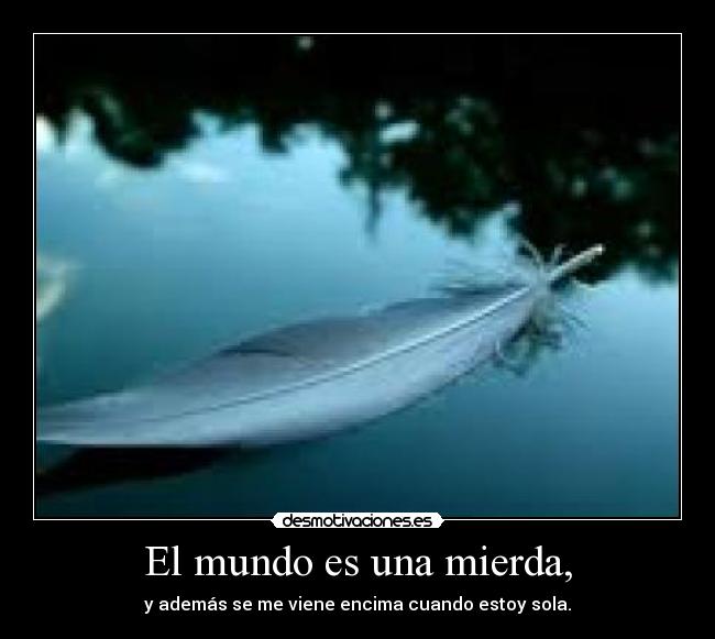 carteles mundo ane gusa desmotivaciones