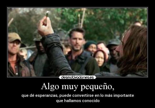 Algo muy pequeño, - 
