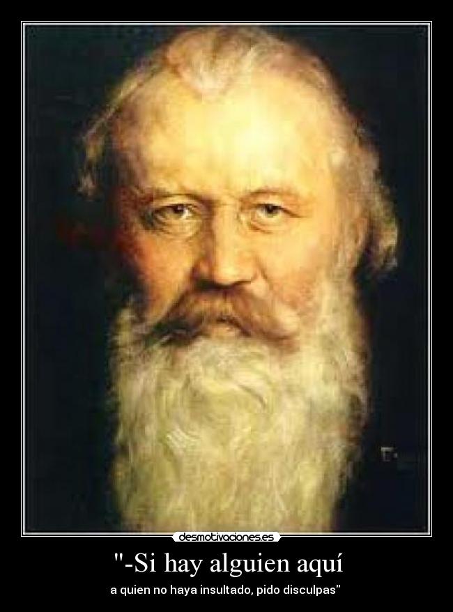 carteles frase brahms desmotivaciones