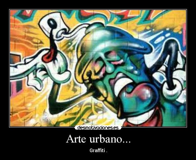 Arte urbano... - 