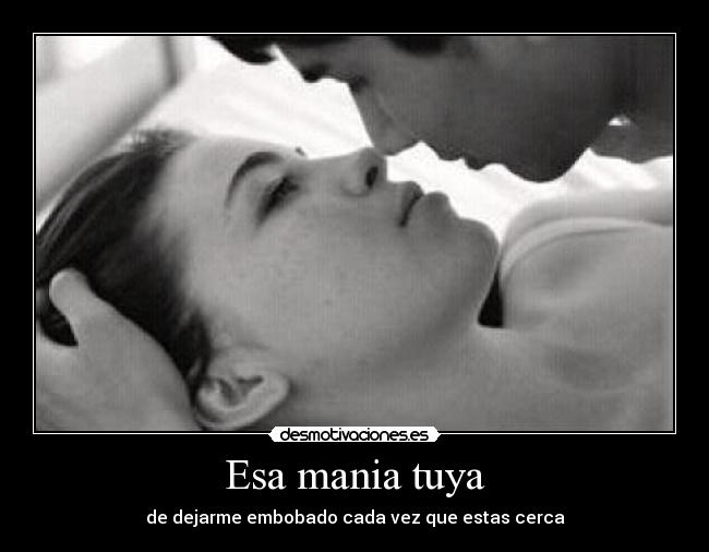 Esa mania tuya - 